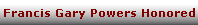 Francis Gary Powers Honored