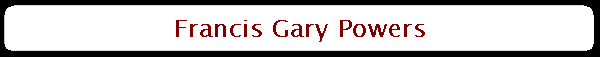 Francis Gary Powers